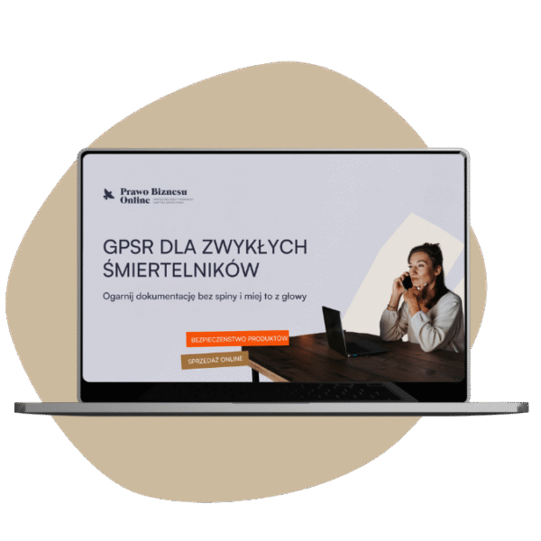 Nagranie szkolenia „GPSR dla zwykłych śmiertelników - ogarnij dokumentację bez spiny i miej to z głowy”